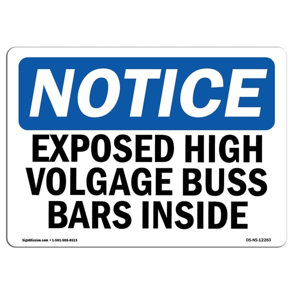 OSHA Notice Signs - Exposed High Voltage Buss Bars Inside | Decal | Protect Your Business, Construction Site, Warehouse |  Made in the USA