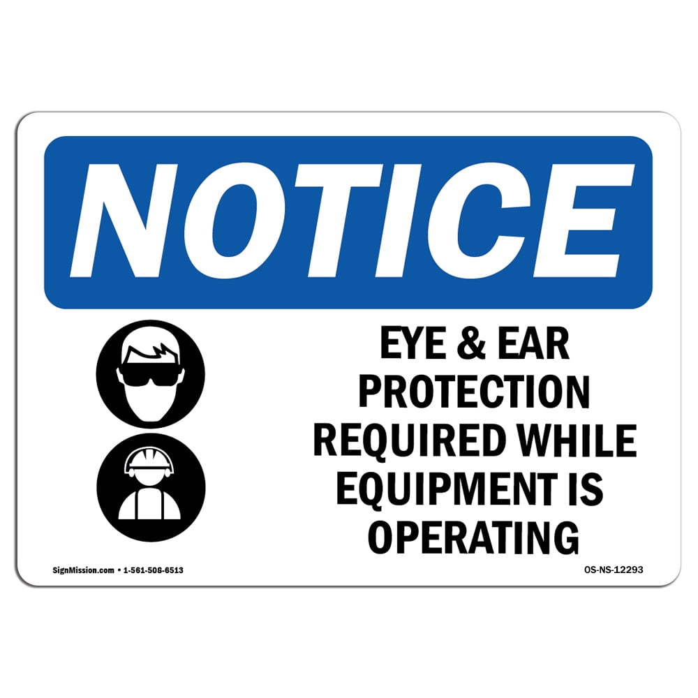 OSHA Notice Signs Eye & Ear Protection Required Sign With Symbol