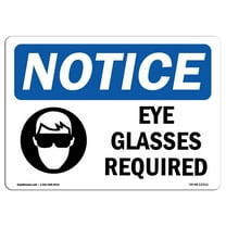 OSHA Notice Signs - Eye Glasses Required Sign With Symbol | Decal | Protect Your Business, Construction Site, Warehouse |  Made in the USA