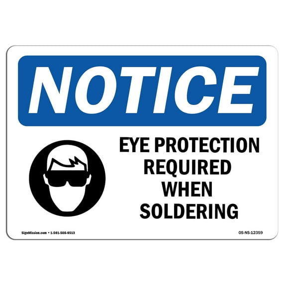OSHA Notice Signs - Eye Protection Required When Soldering Sign With Symbol | Decal | Protect Your Business, Work Site | Made in the USA