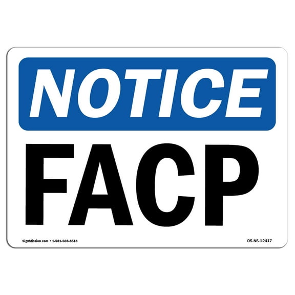 OSHA Notice Signs - FACP | Decal | Protect Your Business, Construction Site, Warehouse & Shop Area |  Made in the USA