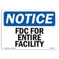 thumbnail image 1 of OSHA Notice Signs - FDC For Entire Facility | Decal | Protect Your Business, Construction Site, Warehouse & Shop Area |  Made in the USA, 1 of 4