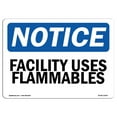 thumbnail image 1 of OSHA Notice Signs - Facility Uses Flammables | Decal | Protect Your Business, Construction Site, Warehouse & Shop Area |  Made in the USA, 1 of 4