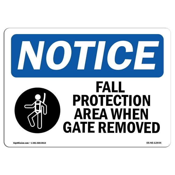 OSHA Notice Signs - Fall Protection Area When Gate Removed Sign With Symbol | Decal | Protect Your Business, Work Site |  Made in the USA