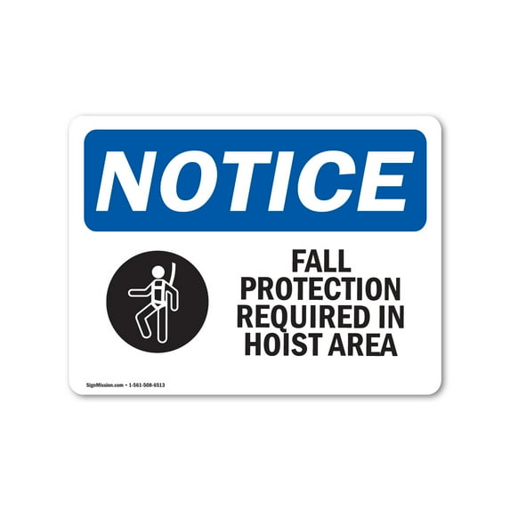 OSHA Notice Signs - Fall Protection Required In Hoist Area Sign With Symbol | Decal | Protect Your Business, Work Site | Made in the USA