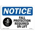 thumbnail image 1 of OSHA Notice Signs - Fall Protection Required On Lift Sign With Symbol | Decal | Protect Your Business, Work Site |  Made in the USA, 1 of 4