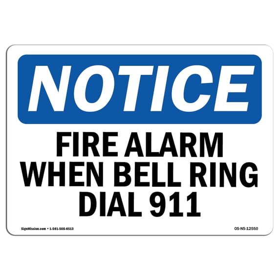 OSHA Notice Signs - Fire Alarm When Bell Rings Dial 911 | Decal | Protect Your Business, Construction Site, Warehouse | Made in the USA