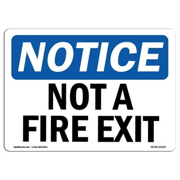 OSHA Notice Signs - Not A Fire Exit Sign  | Extremely Durable Made in the USA Signs or Heavy Duty Vinyl label Decal | Protect Your Construction Site, Warehouse, Shop Area & Business