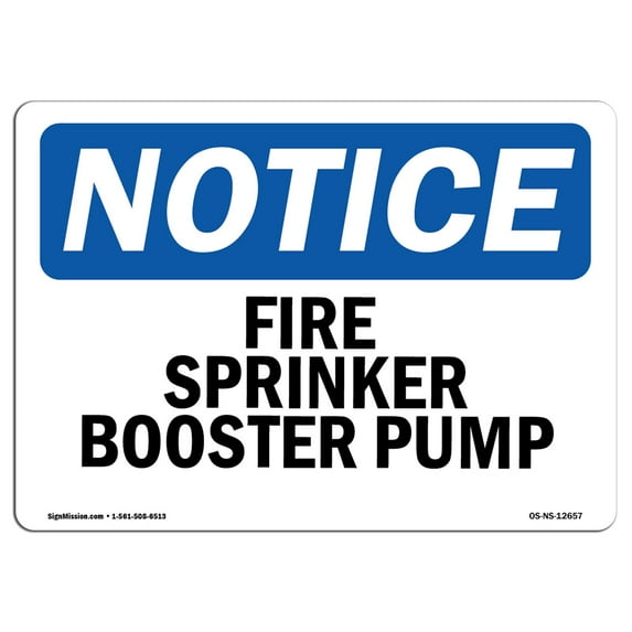 OSHA Notice Signs - Fire Sprinkler Booster Pump Sign | Extremely Durable Made in the USA Signs or Heavy Duty Vinyl label Decal | Protect Your Construction Site, Warehouse & Business
