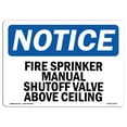 thumbnail image 1 of OSHA Notice Signs - Fire Sprinkler Manual Shutoff Valve Above Ceiling Sign  | Extremely Durable Made in the USA Signs or Heavy Duty Vinyl label | Protect Your Warehouse & Business, 1 of 4