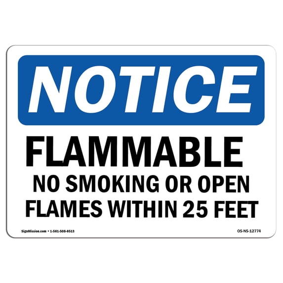 OSHA Notice Signs - Flammable No Smoking Or Open Flames Within 25 Feet Sign | Extremely Durable Made in the USA Signs or Heavy Duty Vinyl label | Protect Your Warehouse & Business