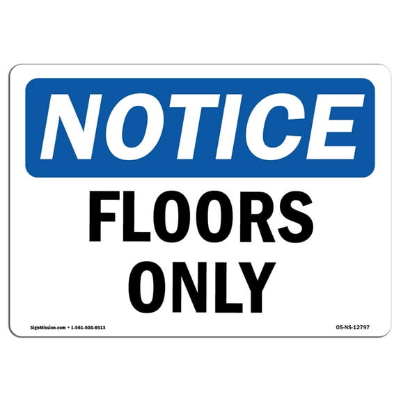 OSHA Notice Signs - Floors Only | Decal | Protect Your Business, Construction Site, Warehouse & Shop Area |  Made in the USA