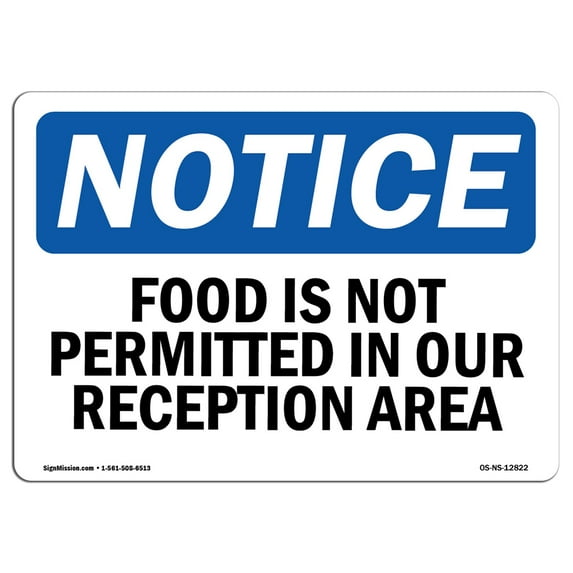 OSHA Notice Signs - Food Is Not Permitted In Our Reception Area | Decal | Protect Your Business, Work Site, Warehouse | Made in the USA