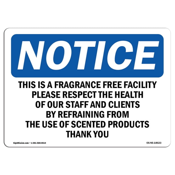 OSHA Notice Signs - This Is A Fragrance Free Facility Please Sign | Extremely Durable Made in the USA Signs or Heavy Duty Vinyl label | Protect Your Construction Site, Warehouse &
