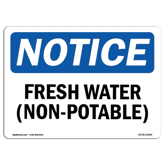 OSHA Notice Signs - Fresh Water (Non-Potable) | Decal | Protect Your Business, Construction Site, Warehouse & Shop Area | Made in the USA