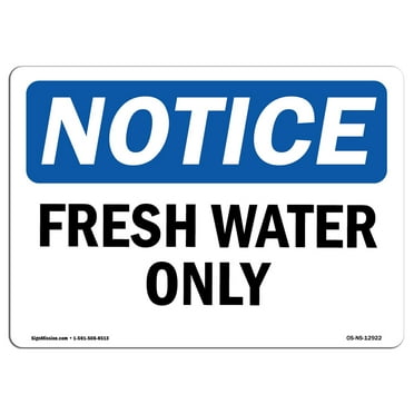 OSHA Notice Signs - Fresh Water Only | Decal | Protect Your Business, Construction Site, Warehouse & Shop Area |  Made in the USA