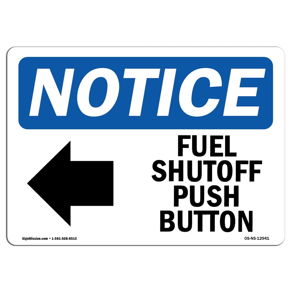 OSHA Notice Signs - Fuel Shutoff Push Button [Left Arrow] Sign With ...