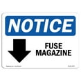 thumbnail image 1 of OSHA Notice Signs - Fuse Magazine [Down Arrow] Sign With Symbol  | Extremely Durable Made in the USA Signs or Heavy Duty Vinyl label | Protect Your Construction Site, Warehouse &, 1 of 4