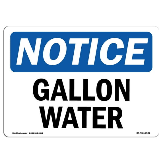 OSHA Notice Signs - Gallon Water Sign | Extremely Durable Made in the USA Signs or Heavy Duty Vinyl label Decal | Protect Your Construction Site, Work Zone, Warehouse, Shop Area &