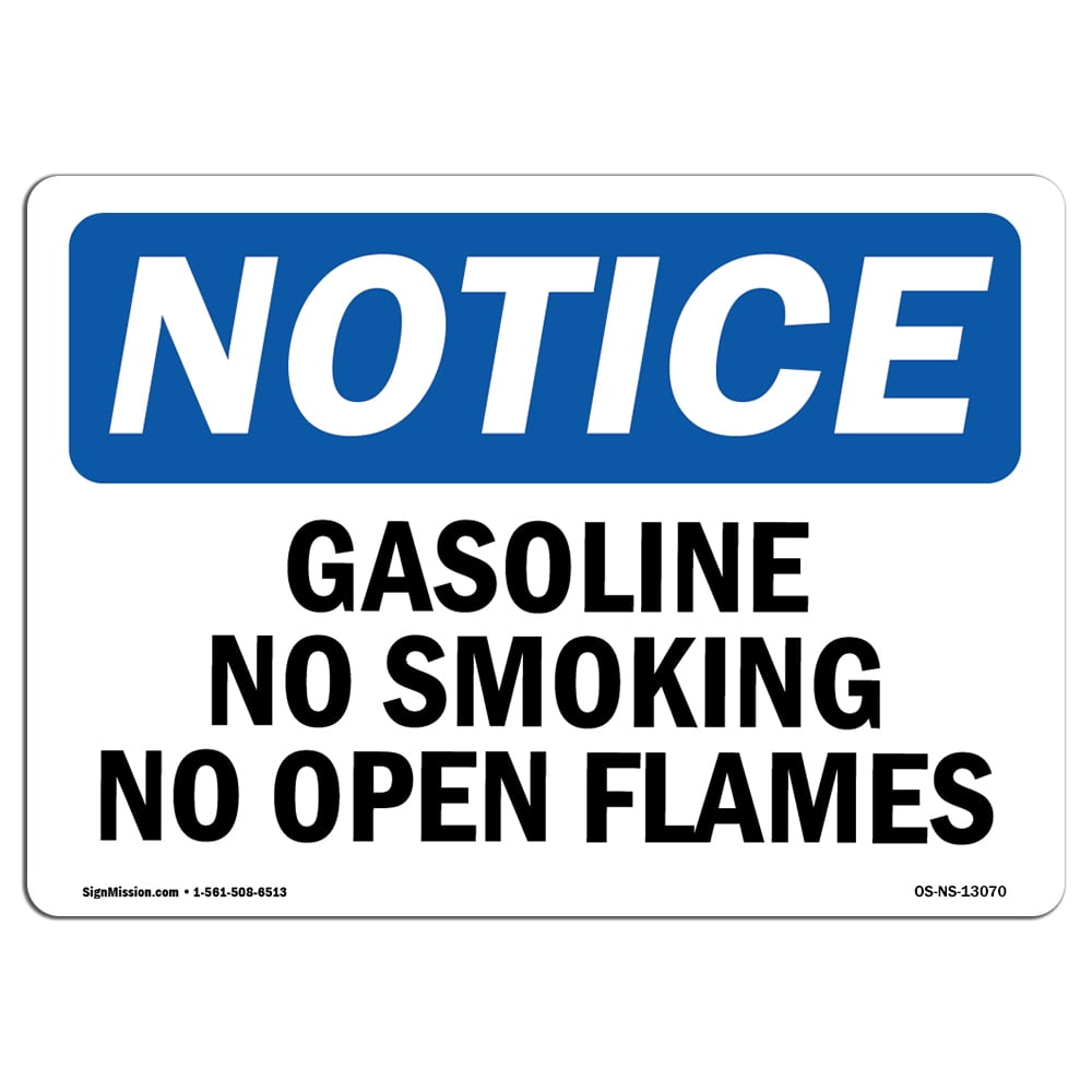 OSHA Notice Signs - Gasoline No Smoking No Open Flames Sign | Extremely ...