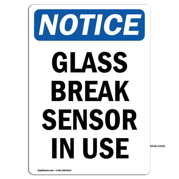 OSHA Notice Signs - Glass Break Sensor In Use | Decal | Protect Your Business, Construction Site, Warehouse & Shop Area | Made in the USA