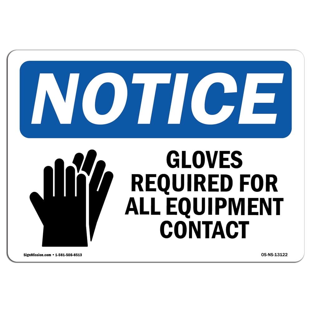 OSHA Notice Signs Gloves Required For All Equipment Sign With Symbol