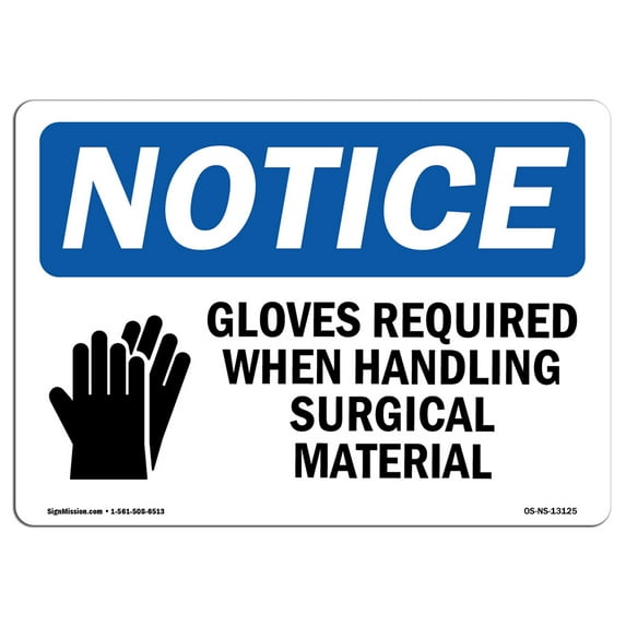 OSHA Notice Signs - Gloves Required When Handling Sign With Symbol | Extremely Durable Made in the USA Signs or Heavy Duty Vinyl label | Protect Your Warehouse & Business