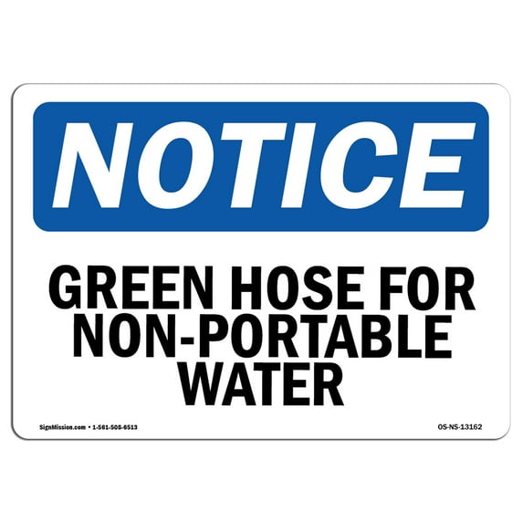 OSHA Notice Signs - Green Hose For Non-Potable Water | Decal | Protect Your Business, Construction Site, Warehouse | Made in the USA