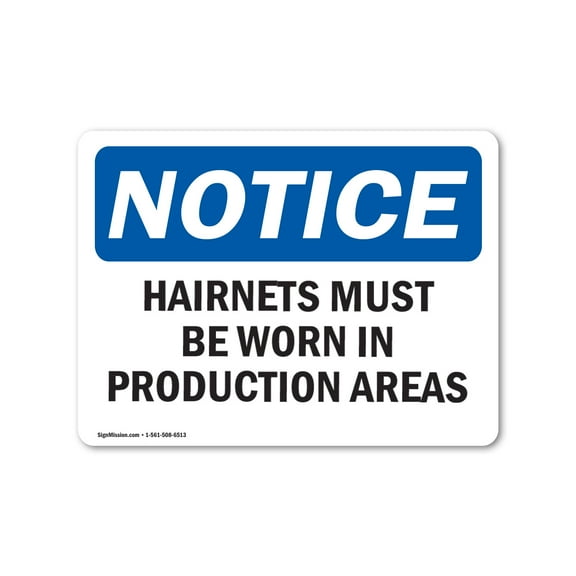 OSHA Notice Signs - Hairnets Must Be Worn In Production Areas | Decal | Protect Your Business, Work Site, Warehouse |  Made in the USA