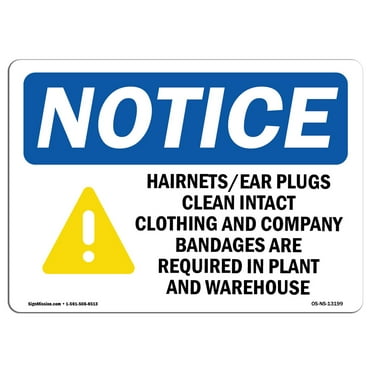 OSHA Notice Signs - HairnetsEar Plugs Clean Intact Sign With Symbol | Decal | Protect Your Business Work Site |  Made in the USA