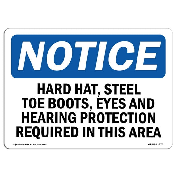 OSHA Notice Signs - Hard Hat Steel Toe Boots Eye And Hearing Sign | Extremely Durable Made in the USA Signs or Heavy Duty Vinyl label | Protect Your Warehouse & Business