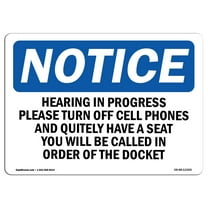 OSHA Notice Signs - Hearing In Progress Please Turn Off Cell Sign  | Extremely Durable Made in the USA Signs or Heavy Duty Vinyl label | Protect Your Construction Site, Warehouse &