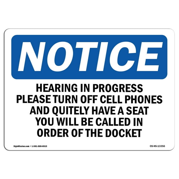 OSHA Notice Signs - Hearing In Progress Please Turn Off Cell Sign | Extremely Durable Made in the USA Signs or Heavy Duty Vinyl label | Protect Your Construction Site, Warehouse &