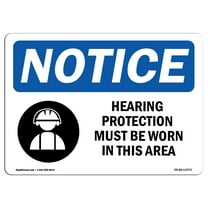 OSHA Notice Signs - Hearing Protection Must Be Worn Sign With Symbol  | Extremely Durable Made in the USA Signs or Heavy Duty Vinyl label | Protect Your Warehouse & Business