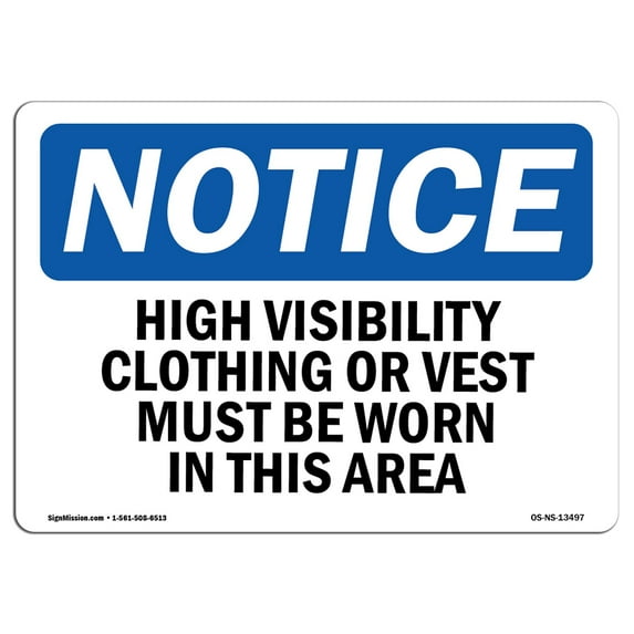 OSHA Notice Signs - High Vis Clothing Or Vest Must Be Worn Sign | Extremely Durable Made in the USA Signs or Heavy Duty Vinyl label | Protect Your Construction Site, Warehouse &