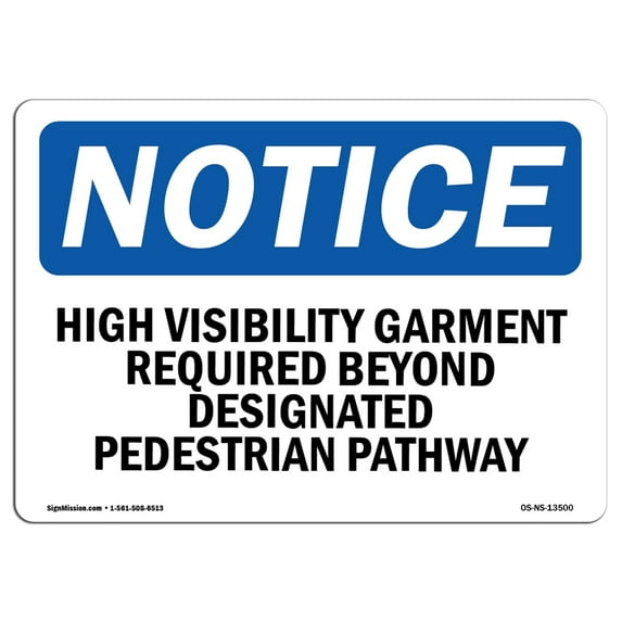 OSHA Notice Signs - High Visibility Garment Required Beyond Sign | Extremely Durable Made in the USA Signs or Heavy Duty Vinyl label | Protect Your Construction Site, Warehouse &