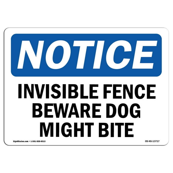 OSHA Notice Signs - Invisible Fence Beware Dog Might Bite Sign  | Extremely Durable Made in the USA Signs or Heavy Duty Vinyl label | Protect Your Construction Site, Warehouse &