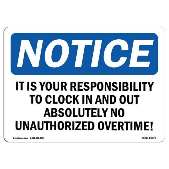 OSHA Notice Signs - It Is Your Responsibility To Clock In And | Decal | Protect Your Business, Work Site, Warehouse |  Made in the USA