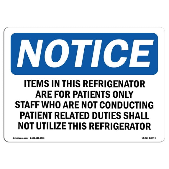 OSHA Notice Signs - Items In This Refrigerator Are For Patients Sign | Extremely Durable Made in the USA Signs or Heavy Duty Vinyl label | Protect Your Warehouse & Business