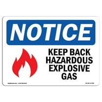 OSHA Notice Signs - Keep Back Hazardous Explosive Gas Sign With Symbol | Decal | Protect Your Business, Work Site |  Made in the USA