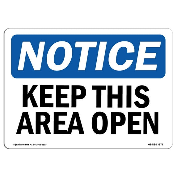 OSHA Notice Signs - Keep This Area Open | Decal | Protect Your Business, Construction Site, Warehouse & Shop Area | Made in the USA