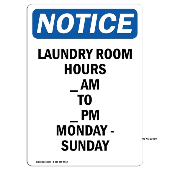 OSHA Notice Signs - Laundry Room Hours ____ Am To | Decal | Protect Your Business, Construction Site, Warehouse | Made in the USA