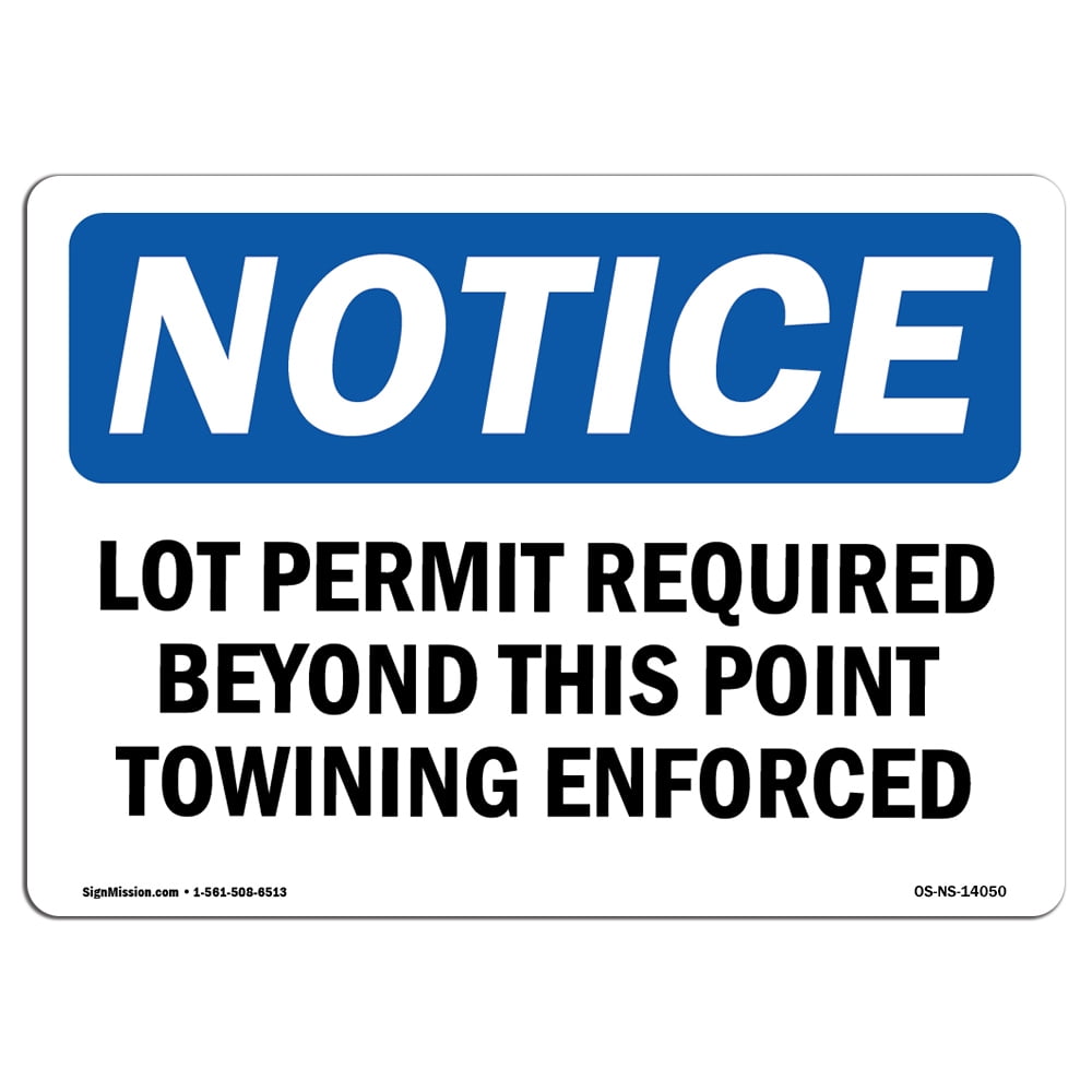 OSHA Notice Signs - Lot Permit Required Beyond This Point Towing ...