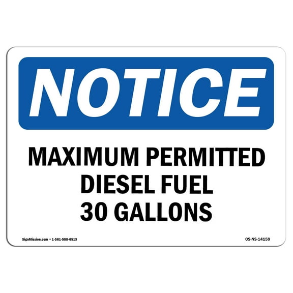 OSHA Notice Signs - Maximum Permitted Diesel Fuel 30 Gallons Sign  | Extremely Durable Made in the USA Signs or Heavy Duty Vinyl label | Protect Your Construction Site, Warehouse &