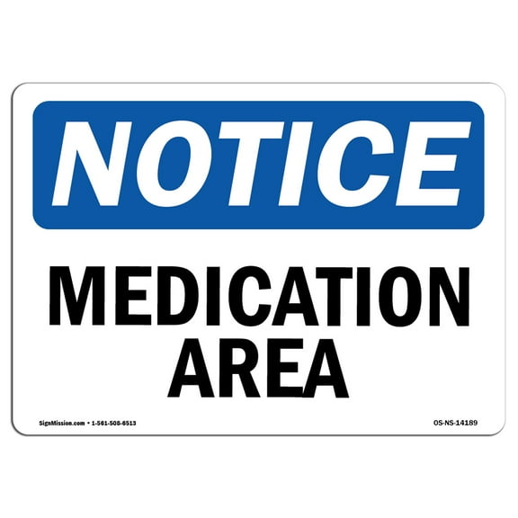 OSHA Notice Signs - Medication Area | Decal | Protect Your Business, Construction Site, Warehouse & Shop Area |  Made in the USA