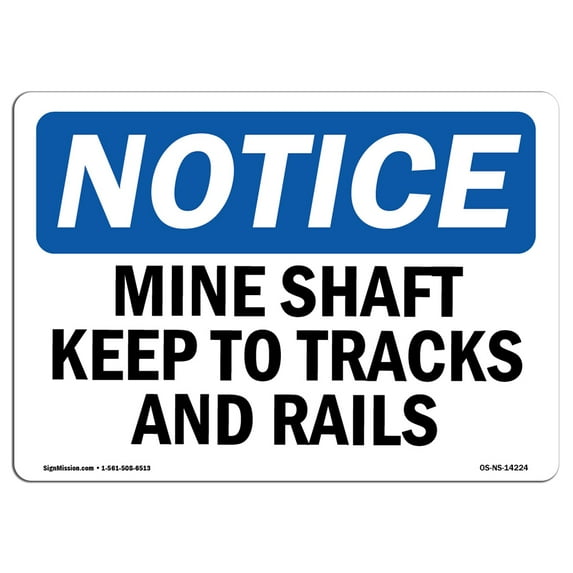 OSHA Notice Signs - Mine Shafts Keep To Tracks And Trails Sign | Extremely Durable Made in the USA Signs or Heavy Duty Vinyl label | Protect Your Construction Site, Warehouse &