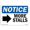 thumbnail image 1 of OSHA Notice Signs - More Stalls [Right Arrow] Sign With Symbol | Decal | Protect Your Business, Work Site, Warehouse |  Made in the USA, 1 of 4