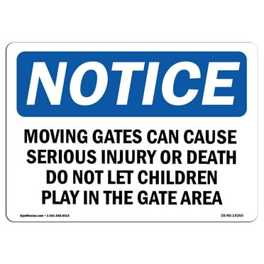 OSHA Notice Signs - Moving Gate Can Cause Serious Injury Or Sign  | Extremely Durable Made in the USA Signs or Heavy Duty Vinyl label | Protect Your Construction Site, Warehouse &