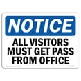 thumbnail image 1 of OSHA Notice Signs - NOTICE All Visitors Must Get Pass From Office | Decal | Protect Your Business, Work Site, Warehouse |  Made in the USA, 1 of 4