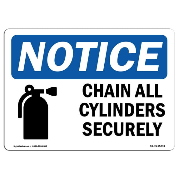 OSHA Notice Signs - NOTICE Chain All Cylinders Securely | Decal | Protect Your Business, Construction Site, Warehouse | Made in the USA